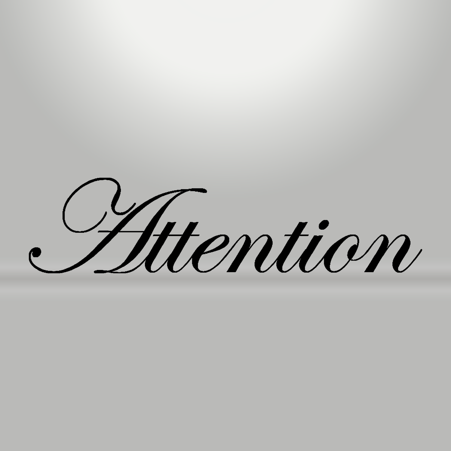 ATTENTION